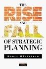 The Rise and Fall of Strategic Planning