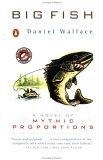 Big Fish : A Novel of Mythic Proportions