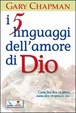 Cover of I cinque linguaggi dell'amore di Dio