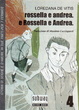 Cover of rossella e andrea. e Rossella e Andrea.