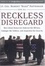 Cover of "Reckless Disregard"