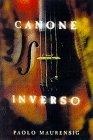 Canone Inverso : A Novel