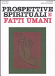 Cover of Prospettive spirituali e fatti umani