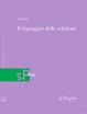 Cover of Il linguaggio delle relazioni