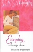 Everyday, Average Jones (Sensation)