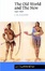Cover of The Old World and the New