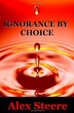 Cover of Ignorance by Choice