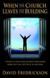 Cover of When the Church Leaves the Building