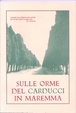 Cover of Sulle orme del Carducci in Maremma