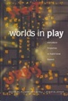 Cover of Worlds in play