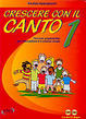 Cover of Crescere con il canto 1