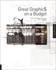 Cover of Great Graphics on a Budget