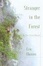 Cover of "Stranger in the Forest"
