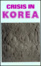 Cover of Crisis in Korea