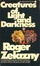 Cover of Creatures of Light and Darkness