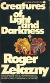 Creatures of Light and Darkness