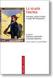 Cover of La scuola fascista. Istituzioni, parole d'ordine e luoghi dell'immaginario