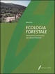 Cover of Ecologia forestale. Elementi di conoscenza dei sistemi forestali