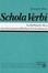 Cover of "Schola Verbi. Lehrbuch des neutestamentlichen Griechisch."