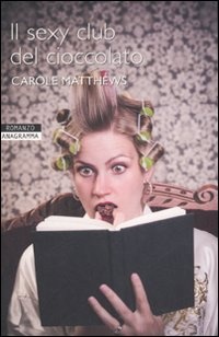 Più riguardo a Il sexy club del cioccolato