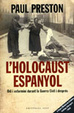 Cover of L HOLOCAUST ESPANYOL. PAUTES D EXTERMINI DURANT I DESPRES DE LA G UERRA CIVIL
