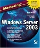 Cover of Mastering Windows Server 2003