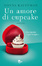 Cover of Un amore di cupcake