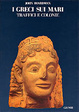 Cover of I greci sui mari