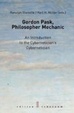 Cover of Gordon Pask, Philosopher Mechanic