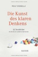 Cover of Die Kunst des klaren Denkens