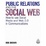 Cover of Public Relations and the Social Web