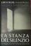 Cover of La stanza del silenzio