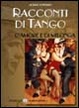 Cover of Racconti di tango, d'amore e di Milonga