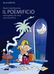 Cover of Il poemificio, manualetto per farsi versi d'artificio