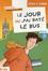 Cover of Le jour où j'ai raté le bus