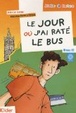 Cover of Le jour où j'ai raté le bus