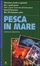 Cover of Pesca in mare