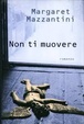 Cover of Non ti muovere