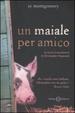 Cover of Un maiale per amico