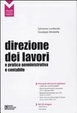 Cover of Direzione dei lavori e pratica amministrativa. Con CD-ROM