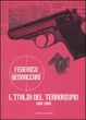 Cover of L'Italia del terrorismo (1969-2008)