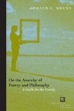 On the Anarchy of Poetry and Philosophy : A Guide for the Unruly (Perspectives in Continental Philosophy)