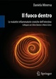 Cover of Il fuoco dentro. Le malattie infiammatorie croniche dell'intestino. Colloquio con Silvio Danese e Marco Greco