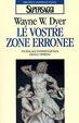 Cover of Le vostre zone erronee