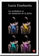 Cover of Lo verdadero es un momento de lo falso
