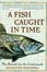 Cover of "A Fish Caught in Time"