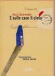 Cover of E sulle case il cielo