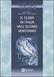 Cover of Il clima dell'Italia nell'ultimo ventennio