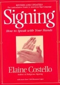 Signing How to Speak with Your Hands