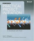 Practical Project Initiation : A Handbook with Tools (Best Practices)